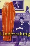 Review Vintage  / The Undertaking: Life Studies from the Dismal Trade