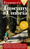 Books : Tuscany and Umbria (Frommer's Complete Guides)