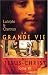 La Grande Vie de Jesus-Christ: Tome 6. Vie souffrante (French Edition)