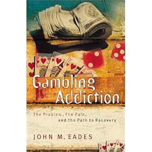 Gambling Addiction: The Problem, the Pain, and the Path to Recovery