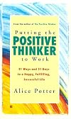 Putting the Positive Thinker to Work