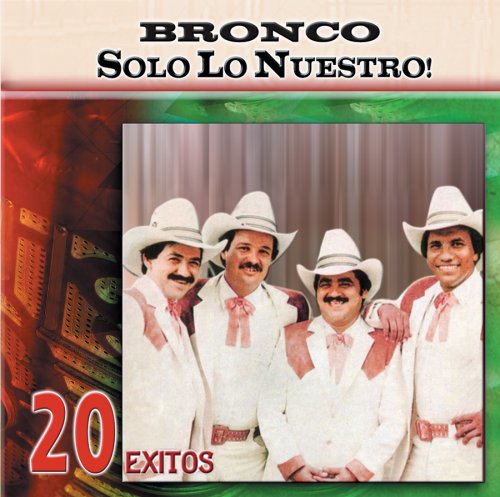 Bronco - que te han visto llorar Lyrics - Zortam Music