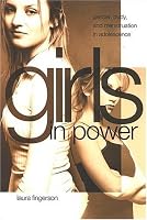 Girls in Power: Gender, Body, And Menstruation in Adolescence