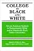 College in Black and White: African American Students in Predominantly White and Historically Black Public Universities (Frontiers in Education)