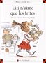 Lili n'aime que les frites