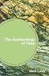 The Archaeology of Time (Themes in Archaeology)
