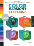 Color Harmony: Packaging: More than 800 Colorways for Package Designs that Work