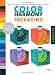 Color Harmony: Packaging: More than 800 Colorways for Package Designs that Work