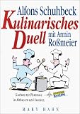 Kulinarisches Duell - Alfons Schuhbeck, Armin Ro&szlig;meier