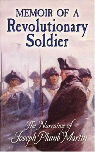 Memoir of a Revolutionary Soldier: The Narrative of Joseph Plumb Martin (Dover Value Editions) under Reconstruction in The Books Store