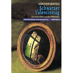 Schwarzer Valentinstag: Ein Kriminalfall aus dem Mittelalter