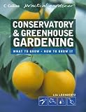 Conservatory and Greenhouse Gardening (Practical Gardener)