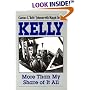 Kelly: More Than My Share of It All