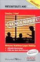 Ausgemobbt: Wirksame Reaktionen gegen Mobbing