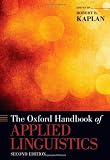 The Oxford Handbook of Applied Linguistics (Oxford Handbooks in Linguistics)