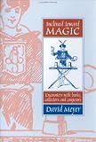 Inclined Toward Magic: Encounters With Books, Collectors, and Conjurors