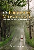The Birdhouse Chronicles: Surviving the Joys of Country Life