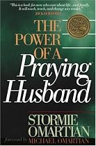 The Power of a Praying&reg; Husband