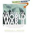 The Story of World War II: Revised, expanded, and updated from the original text by Henry Steele Commanger by  Donald L. Miller and Henry Steele Commager