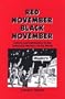 Red November, Black November Culture and Community in the Industrial Workers of the World (Suny Series in American Labor History)