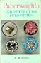 Paperweights and Other Glass Curiosities