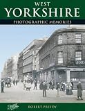  : Francis Frith's West Yorkshire (Photographic Memories)