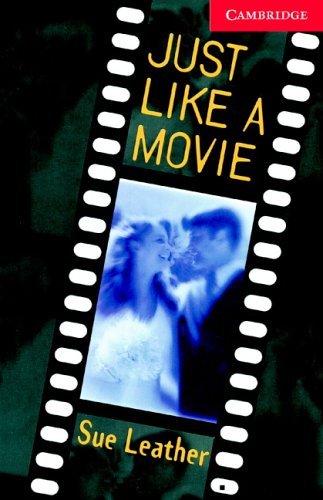 Just Like a Movie (Cambridge English Readers: Level 1)