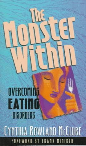 the monster within overcoming eating disorders