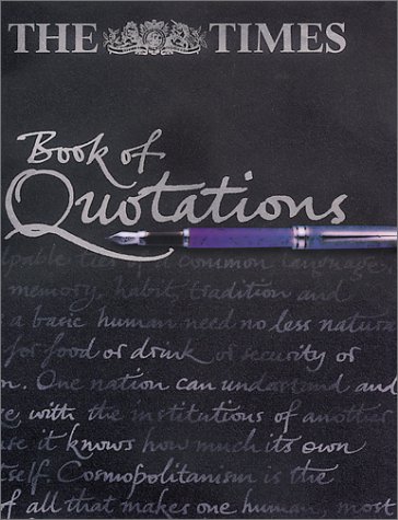 The "Times" Book of Quotations