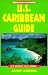 Book U.S. Caribbean Guide: Be a Traveler-Not a Tourist (Open Road's U. S. Caribbean Guide)