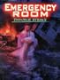 Emergency Room: Disaster Strikes