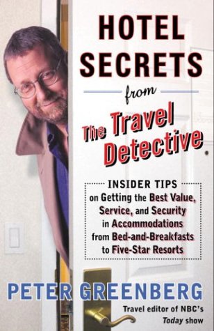 Buy Hotel Secrets from the Travel Detective: Insider Tips on Getting the Best Value, Service, and Security in Accommodations from Bed-and-Breakfasts to Five-Star Resorts online at Discounted New and Used prices. Delivered to your door with City Travel Guides.com