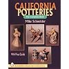 California Potteries: The Complete Book (A Schiffer Book for Collectors)
