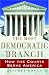 The Most Democratic Branch: How the Courts Serve America (Annenberg Foundation Trust at Sunnylands' Adolescent Mental Health Initiative)