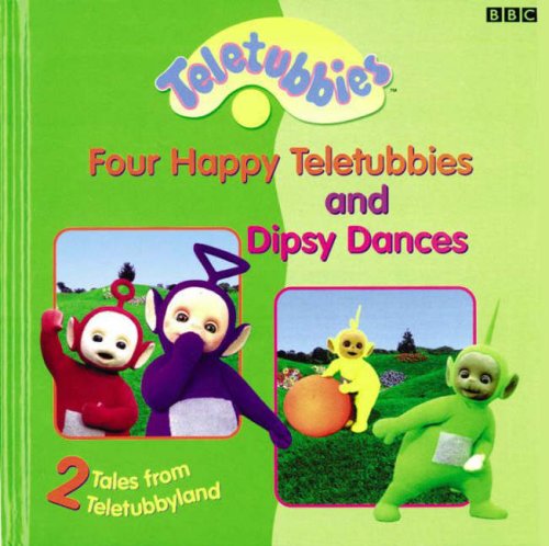 Buy 2 Tales from Teletubbyland: "Four Happy Teletubbies" and "Dipsy Dances" - 2 Tales from Teletubbyland: Four Happy Teletubbies and Dipsy: "Four Happy Teletubbies" ... - 2 Tales from Teletubbyland (Teletubbies) online at Discounted New and Used prices. Delivered to your door with Off-The-Bookshelf.