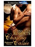 Chasing Cassie (Shadowpeak Wolves, Book Two)