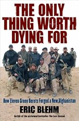 The Only Thing Worth Dying For