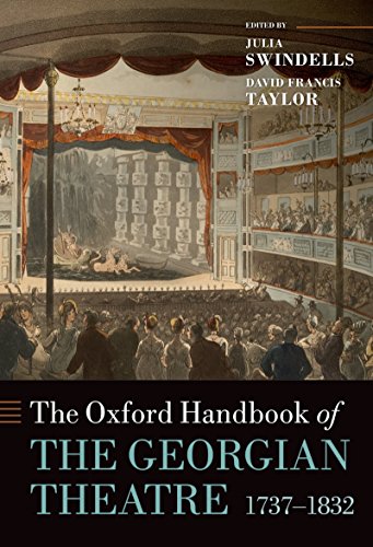 The Oxford Handbook of the Georgian Theatre 1737-1832 (Oxford Handbooks)