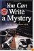 You Can Write a Mystery
