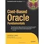 Cost-Based Oracle Fundamentals by Jonathan Lewis