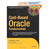 Cost-Based Oracle Fundamentals: v. 1 (Expert's Voice in Oracle)