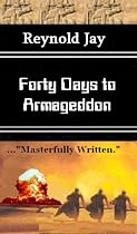 Click to Download Free Kindle Book -> Forty Days to Armageddon (Watchdogg)