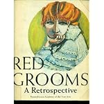 Red Grooms, a retrospective, 1956-1984: Essays by Judith E. Stein, John Ashbery, and Janet K. Cutler book cover