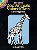 The Little Zoo Animals Stained Glass Coloring Book (Dover Stained Glass Coloring Book)