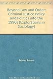 Beyond law and order : criminal justice policy and politics into the 1990s