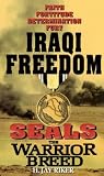 Seals the Warrior Breed: Iraqi Freedom (Seals the Warrior Breed)