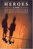 Heroes: A Novel