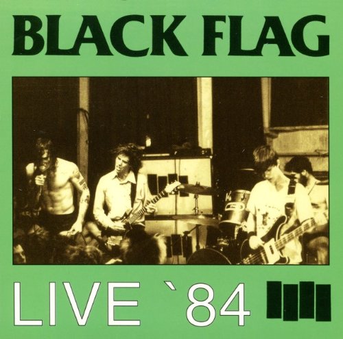 Black Flag 『Live'84』 - 昼の軍隊