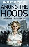 Among the hoods : my years with a teenage gang
