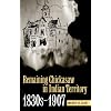 Remaining Chickasaw in Indian Territory, 1830s-1907
